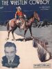Partition de la chanson : Whistlin' cowboy (The)        . Morrison Joe - Bernard Felix - Webster Paul Francis