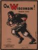Partition de la chanson : On, Wisconsin !     Edition 1927   .  - Purdy W.T. - Beck Carl