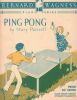 Partition de la chanson : Ping Pong        .  - Parnell Mary - 
