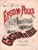 Partition de la chanson : Epsom Polka A Mademoiselle Valentine Haussmann    Piano à 4 mains   .  - de Lille Gaston - 