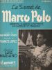 Partition de la chanson : Secret de Marco Polo (Le) Deuxième Recueil, trois titres : - Tiki Tiki Tchou - le joli voyage - Au bout du monde     Secret ...