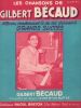 Partition de la chanson : Gilbert Bécaud album Album n°1 contenant 12 chansons : - Quand tu danses - Les croix - Ding dong sonnez - La ballade des ...