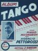 Partition de la chanson : Album tango 9e Album de 11 titres : - Augustia - Acquaforte - Fea - Galleguita - Lo han visto con otra - Il pleut - Nuits ...