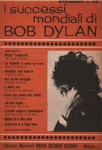 Partition de la chanson : I successi mondiali di Bob Dylan Strumenti in Do : - Mister Tambourinr Man - Blowin' in the wind - It ain't me, babe - Positively 4th street - It's all over now baby blue - Like a Rolling Stone - All i really want to do - Don't think twice, it's all right - Ballad of a thin man - Tomorrow is a long time Sans texte
