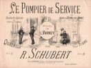 Partition de la chanson : Pompier de service (Le) Vaudeville-Opérette en 4 Actes et 6 Tableaux de Victor de Cottens et Paul Gavault       .  - Varney ...