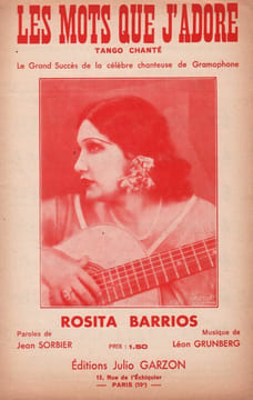 Partition de la chanson : Mots que j'adore (Les) . Barrios Rosita - Grunberg Léon - Sorbier Jean