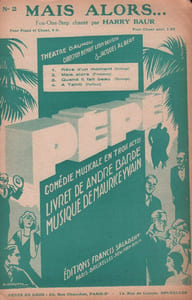 Partition de la chanson : Mais alors ... Pépé Théâtre Daunou