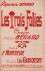 Partition de la chanson : Trois folies        . Bérard - Daniderff Léo - Mortreuil Félix