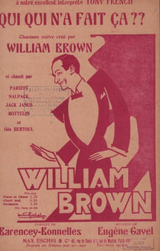 Partition de la chanson : Qui qui n'a fait ça ?? Naïveté . Brown William - Gavel Eugène - Barencey,Bonnelles