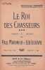 Partition de la chanson : Roi des chasseurs (Le)       Chanson comique . Dranem - Lelièvre Léo,Marinier Paul - Lelièvre Léo,Marinier Paul