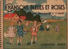 Partition de la chanson : Chansons bleues et roses Album d'enfant à spirale cartonné 32 pages, illustration de J. Porta et Simone D'Avène .    15 ...