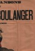 Partition de la chanson : Chansons du Général Boulanger (Les) Chansons sur des airs connus recto-verso : - La Marseillaise de Boulanger - Le candidat ...