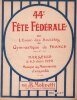 Partition de la chanson : Quarante quatrième Fête Fédérale de l'Union des Sociétés de Gymnastique de France Marseille 3, 4, 5 Juin 1922,    Musique de ...