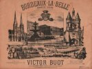 Partition de la chanson : Bordeaux La Belle A Madame Félix Chaigneau, souvenir de l'exposition       .  - Buot Victor - 