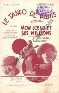 Partition de la chanson : Tango de Paris (Le) Jules Berry - Suzy Prim Tampon Mon coeur et ses millions