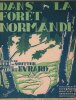 Partition de la chanson : Dans la forêt Normande     Infimes déchirures sans manque  Chanson régionale .  - Evrard Albert - de Soutter René