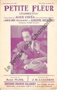 Partition de la chanson : Petite fleur Adolphe Menjou - Roger Tréville Florecita Mon gosse de père