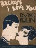 Partition de la chanson : Because i love you        .  - Berlin Irving - Berlin Irving