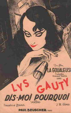 Partition de la chanson : Dis-moi pourquoi Goualeuse (La) . Gauty Lys - Kosma Joseph - Vaucaire Michel,Groener Gaston