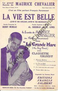Partition de la chanson : Vie est belle (La)  Livin'in the sunlight, lovin'in the moolight    Grande mare (La)  Théâtre Paramount