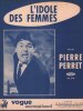 Partition de la chanson : Idole des femmes (L')        . Perret Pierre - Perret Pierre,Charpin François - Perret Pierre