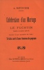 Partition de la chanson : Célébration d'un mariage et le fuchtin Suivie d'une causerie en vers : Triste sort d'une femme de paysan      Saynète . ...