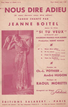 Partition de la chanson : Nous dire adieu  Si nous devons nous dire adieu    Si tu veux  . Boitel Jeanne - Moretti Raoul - Pothier Charles L.,Hugon ...