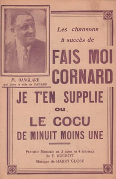 Partition de la chanson : Fais moi cornard je t'en supplie Fantaisie Musicale en 3 actes et 4 tableaux avec photos des artistes en double page ...