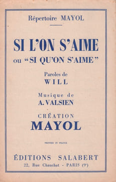 Partition de la chanson : Si l’on s’aime Si qu'on s'aime Retirage Folies Bergères. Mayol Félix - Valsien Albert - Will Mr