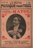 Partition de la chanson : Petite Musique pour tous Mayol Revue mensuelle numéro 31, les 5 derniers succès de Mayol pour piano et chant : - A Salonique ...