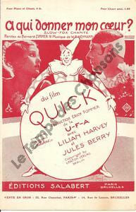 Partition de la chanson : A qui donner mon coeur ? Lilian Harvey - Jules Berry Quick