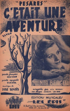 Partition de la chanson : C'était une aventure Pesares Papier fragilisé . Berger Nita - Sentis José - Teruel J.,Chassin A.