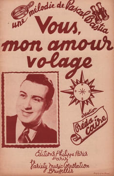 Partition de la chanson : Vous mon amour volage        . Caire Reda - Bastia Pascal - Bastia Pascal