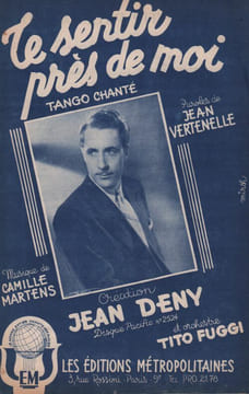 Partition de la chanson : Te sentir près de moi . Deny Jean - Martens Camille - Vertenelle Jean