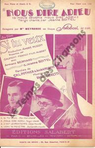 Partition de la chanson : Nous dire adieu Armand Bernard - Berval Si nous devons nous dire adieu Si tu veux . Boitel Jeanne - Moretti Raoul - ...