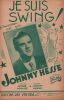 Partition de la chanson : Je suis swing !        . Hess Johnny - Hess Johnny - Hornez André