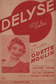 Partition de la chanson : Delyse . Moulin Odette - Nicholls Horatio - Larue Jacques,Gilbert Jos Geo