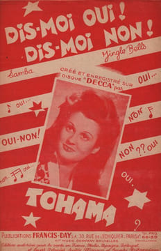 Partition de la chanson : Dis-moi oui ! Dis-moi non !        . Tohama - Langlois Ludo - Lemarchand Henry