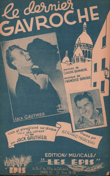 Partition de la chanson : Dernier gavroche (Le) . Gauthier Jack,Bonheur Claude - Baroux Françoise - Bonheur Claude