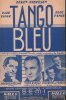 Partition de la chanson : Tango bleu  Blue tango   Deux exemplaires différents   . Hélian Jacques,Rossi Tino,Patrice et Mario - Anderson Leroy - ...