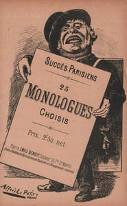 Partition de la chanson : Succès Parisiens 25 Monologues choisis <ul> <li>Au lieu de lapin, j'mange du chat - A Montparnasse - Annonce matrimoniale - Aoh très amusant - Aventure de Licheverte - Association - Barbe à Moustagna - Chien de l'aveugle - Cré nom de nom - Défense du parricide - Coquin de sort - Chez le Commissaire - Dernier marin du vengeur - Florimond - Défense du vieux - Oeufs durs - Douleur du voyou - Pochard du Pont-Neuf - Tartempion à Paris - 14 Juillet du vagabond - Train d'Epernay - Une soirée - Une histoire d'hier - Y'm'a refusé des asticots - Y'a des jours qu'on n'est pas en train</li> </ul> Monologue