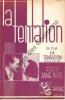 Partition de la chanson : Tentation (La) Marie Bell - Antonin Berval     Tentation (La)  .  - Bos J. - Bos Jane