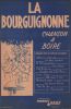 Partition de la chanson : Bourguignonne (La) Répertoire du Caveau des "Oubliettes rouges" Vieille chanson de Bourgogne , ritournelle et harmonie ...