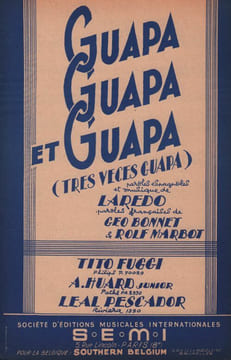 Partition de la chanson : Guapa Guapa et Guapa Tres veces guapa . Huard Albert,Fuggi Tito,Pescador Leal - Laredo - Bonnet Geo,Marbot Rolf,Laredo