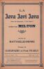 Partition de la chanson : Java javi java (La) Version spéciale pour le Music-hall     J'te veux  . Milton Georges - Pearly Fred,Gabaroche Gaston - ...