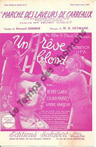 Partition de la chanson : Marche des laveurs de carreaux Lilian Harvey - Pierre Brasseur Rêve blond (Un)