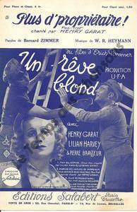 Partition de la chanson : Plus d' propriétaire ! Lilian Harvey - Pierre Brasseur Rêve blond (Un)