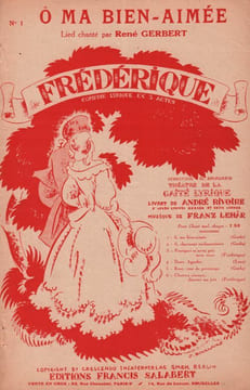 Partition de la chanson : O ma bien aimée Publicité appareil phonographique au dos de la partition Frédérique Théâtre de la Gaîté-Lyrique. ...