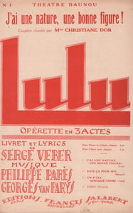 Partition de la chanson : J'ai une nature, une bonne figure !      Lulu  Théâtre Daunou