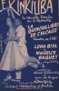 Partition de la chanson : Kinkiliba (Le)      Quincaillière de Chicago (La)  Théâtre de L' A.B.C. Baquet Maurice,Rita Lona - Louiguy - Le Seyeux ...